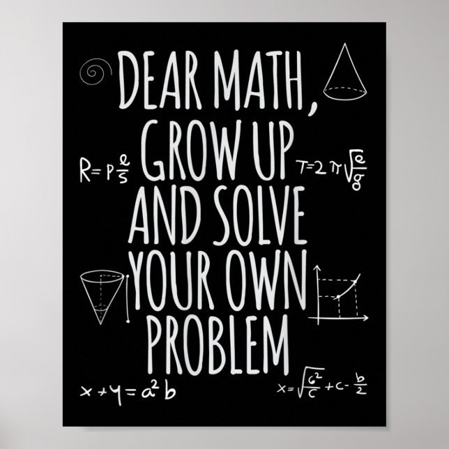 Funny Dear Math Grow Up Quote Problem Solver  Poster (Framsidan)