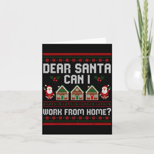 Funny Dear Santa Can I Work From Home Ugly Christm Kort (Framsida)