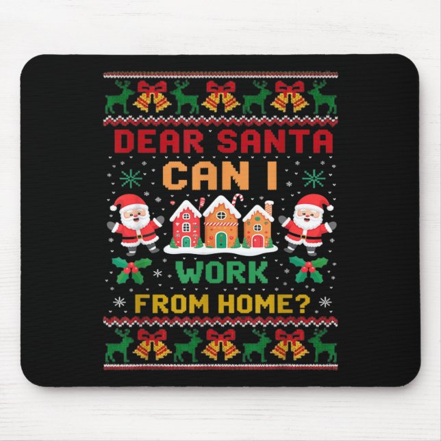 Funny Dear Santa Can I Work From Home Ugly Christm Musmatta (Framsidan)