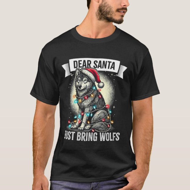 Funny Dear Santa Just Bring Wolfs Christmas Lights T Shirt (Framsida)