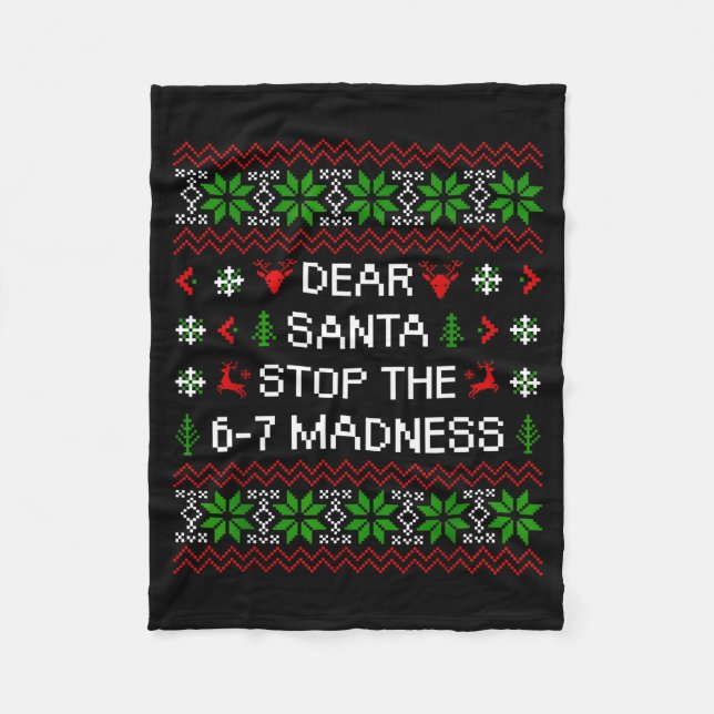 Funny Dear Santa Stop The 67 Madness Ugly Christma Fleecefilt (Framsidan)