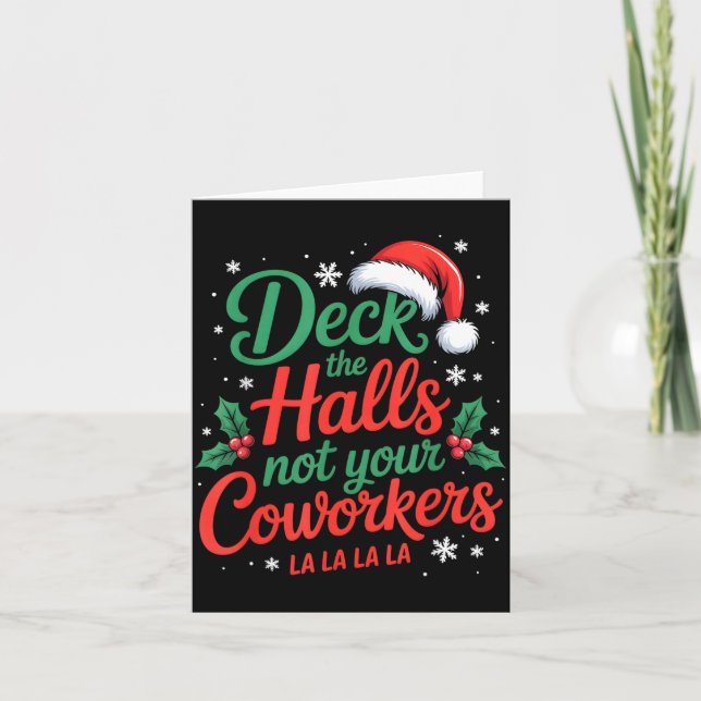 Funny Deck The Hall Not Your Coworkers Christmas Q Kort (Framsida)