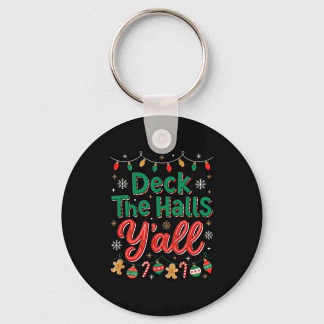 Funny Deck The Halls Y’all Christmas Humor  Nyckelring (Framsida)