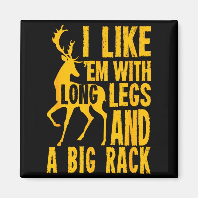 Funny Deer Hunting Quote Gift For Hunters  Magnet (Framsidan)