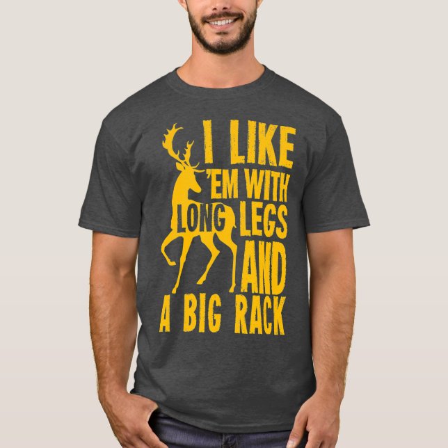 Funny Deer Hunting Quote Gift for Hunters T Shirt (Framsida)