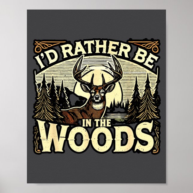 Funny Deer Hunting Quotes Outdoor Hunting Lover De Poster (Framsidan)