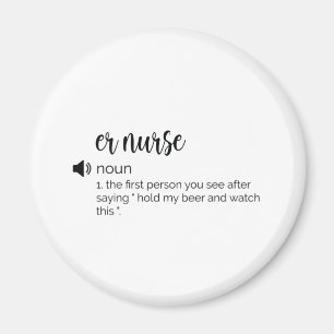 Funny definition av ER-sjuksköterska Magnet