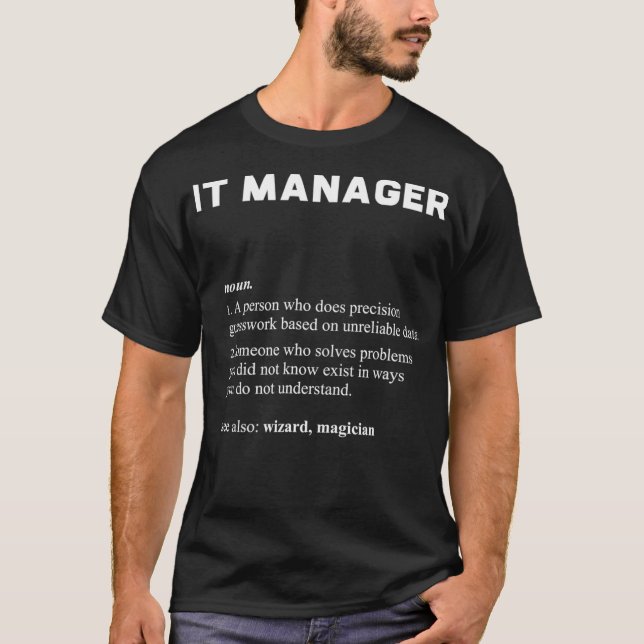 Funny definition för IT Manager för informationste T Shirt (Framsida)
