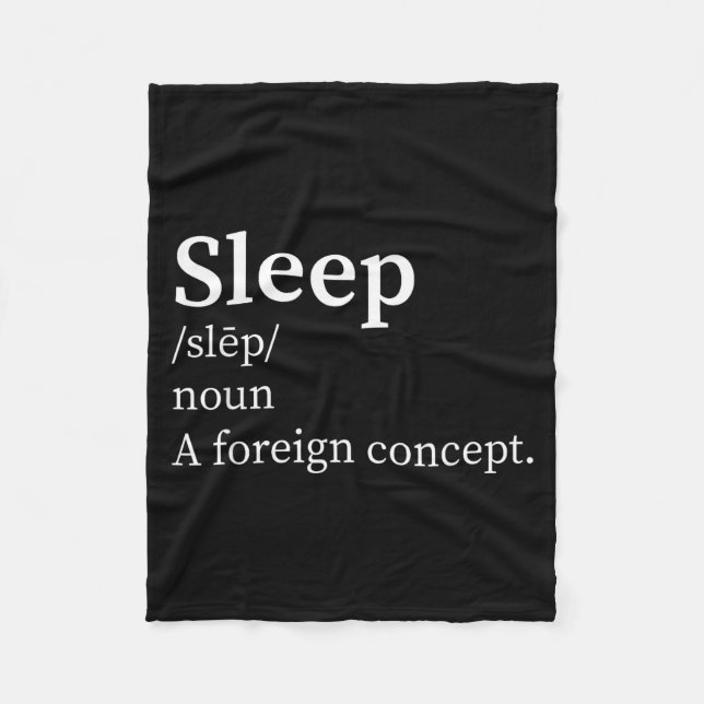 Funny Definition Sleep A Foreign Concept New Paren Fleecefilt (Framsidan)