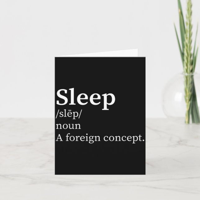 Funny Definition Sleep A Foreign Concept New Paren Kort (Framsida)