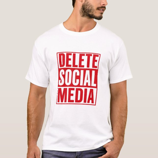 Funny Delete Social Media Anti Internet Minimalist T Shirt (Framsida)