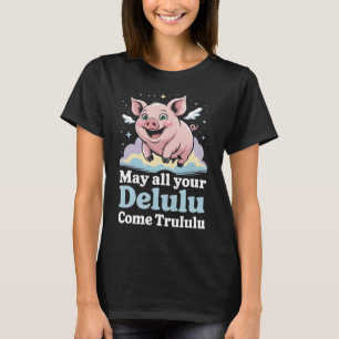 Funny Delulu Trulu Flies Gris T-Shirt   Cute Whe
