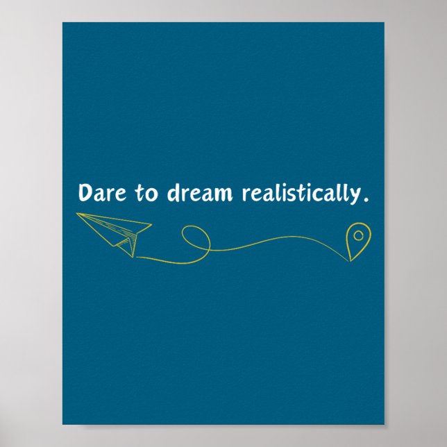 Funny Demotivational Quote Dare To Dream Realistic Poster (Framsidan)