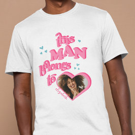 Funny Den här mannen Tillhör till GF Heart Photo T Shirt