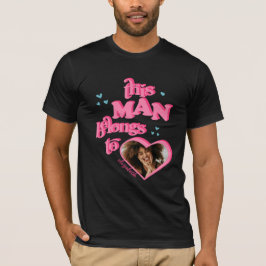 Funny Den här mannen Tillhör till GF Heart Photo T T Shirt