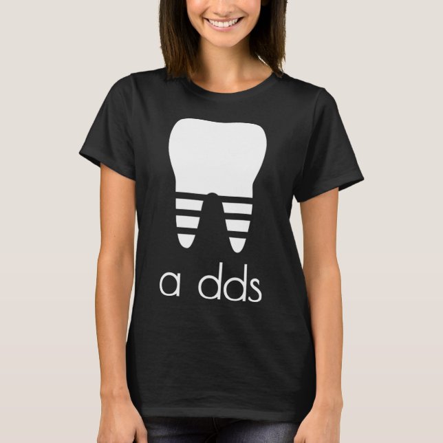Funny Dentist a DDS Student Grad Gift Pun H T Shirt (Framsida)