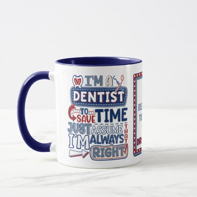 Funny dentist Alltid Höger Dental Humor Mugg (Vänster)