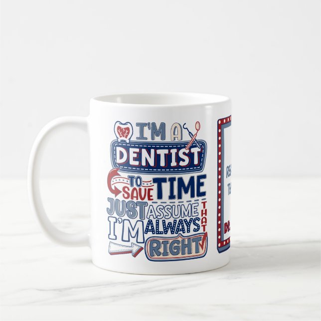 Funny dentist Alltid Höger Dental Humor Mugg (Vänster)