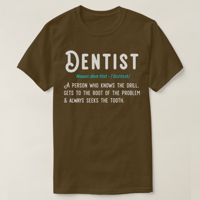 Funny Dentist Definition Gift T Shirt (Design framsida)