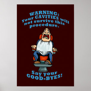 Funny Dentist Office Wall Art Poster