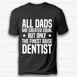 Funny Dentist Pappa eller Grandpa Grattis på födel T Shirt