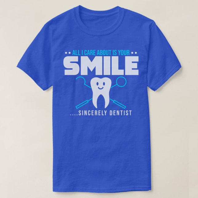 Funny Dentist Say T Shirt (Design framsida)