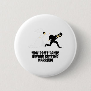 Funny design _ Bride fortsätter Groom _ Dont Panic Knapp