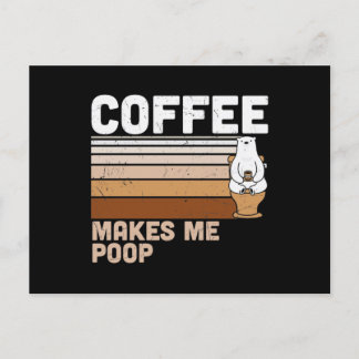 Funny Design Coffee Makes Me Poop Meddelande Vykort