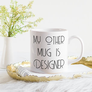 Funny Designer Bragging Höger Ord Art Coffee Mugg