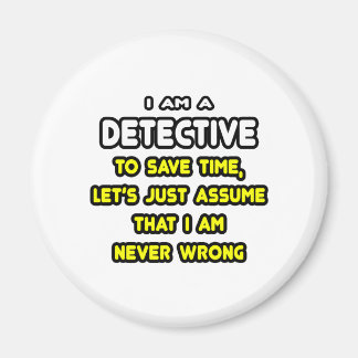 Funny Detektiv T-Shirts och Gifts Magnet