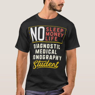 Funny Diagnostic Medical Sonography Major Student T Shirt