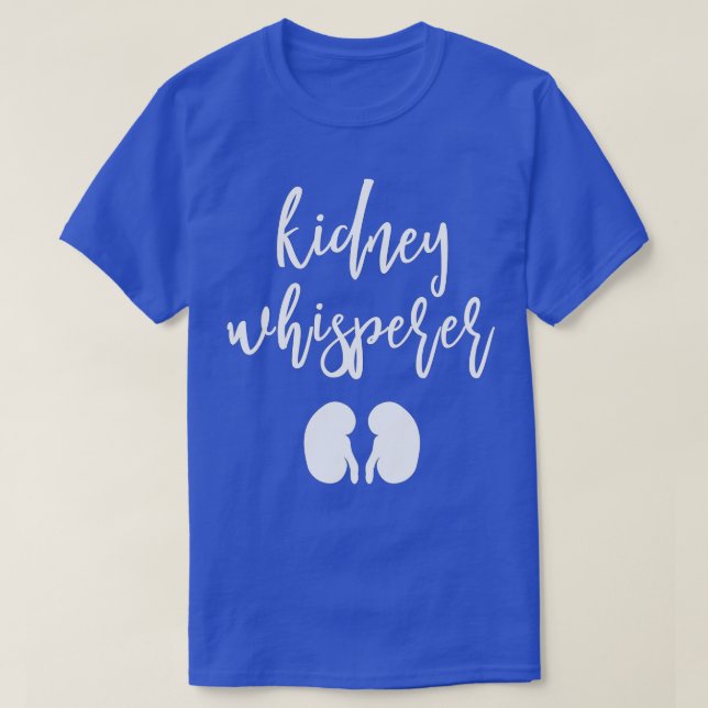 Funny Dialys Patientpresenter Kidney Whisperer Dia T Shirt (Design framsida)