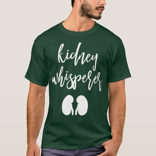 Funny Dialys Patientpresenter Kidney Whisperer T Shirt (Framsida)