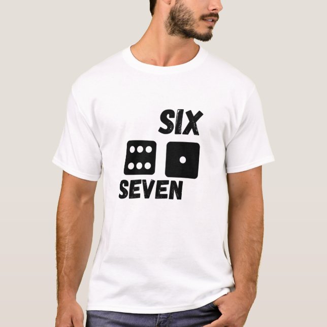 Funny Dice “Six Seven” Minimalist Graphic Design | T Shirt (Framsida)