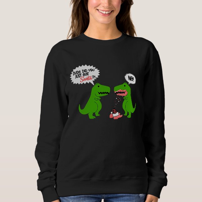 Funny Did You Eat Santa Dinosaur T Shirt (Framsida)