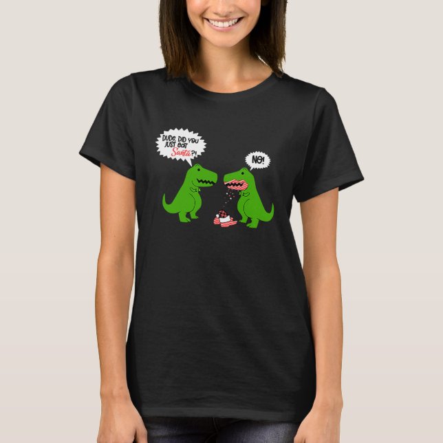 Funny Did You Eat Santa Dinosaur T Shirt (Framsida)