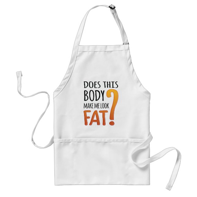 Funny Diet Apron - Får kroppen mig att se Tjocken? Förkläde (Framsidan)