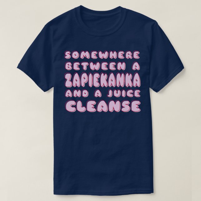 Funny Diet Zapiekanka och en juice Rensa polsk P T Shirt (Design framsida)