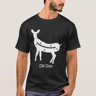 Funny dill doe reindeer pickles naughty Dill Doe D T Shirt