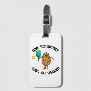 Funny Dink Responsible Pickleball Sports Bagagebricka