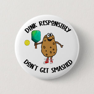 Funny Dink Responsible Pickleball Sports Knapp