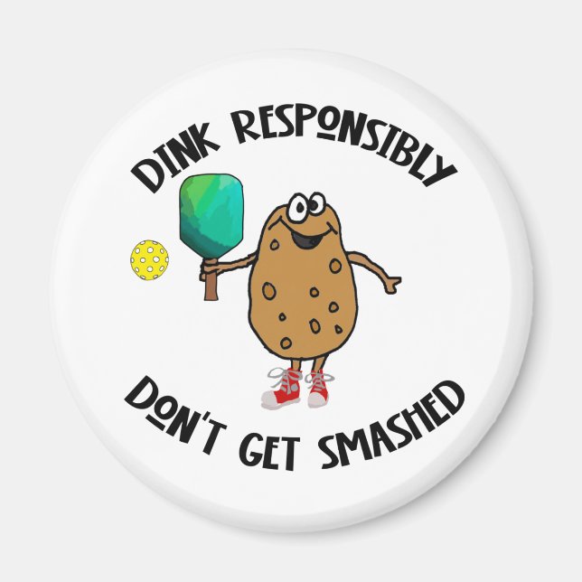 Funny Dink Responsible Pickleball Sports Magnet (Framsidan)