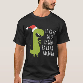 Funny Dinosaur Fa Ra Ra Rawr Rawr t Rex Shirt