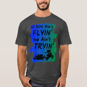 Funny Dirt Bike Gift Supercross Motocross Riders T Shirt