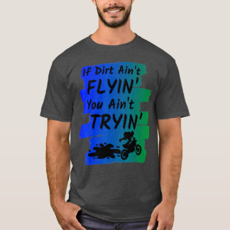 Funny Dirt Bike Gift Supercross Motocross Riders T Shirt
