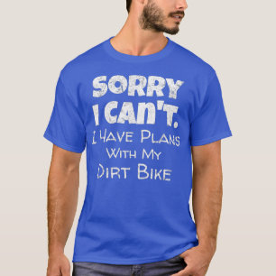 Funny Dirt Bike Quote Motocross Tävla T Shirt