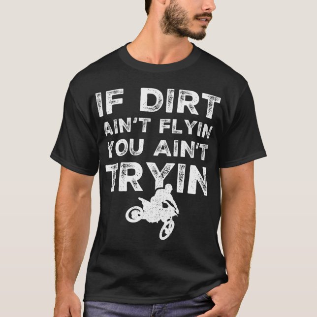 Funny Dirt Bike Rider Gift MX Motocross Ride T Shirt (Framsida)