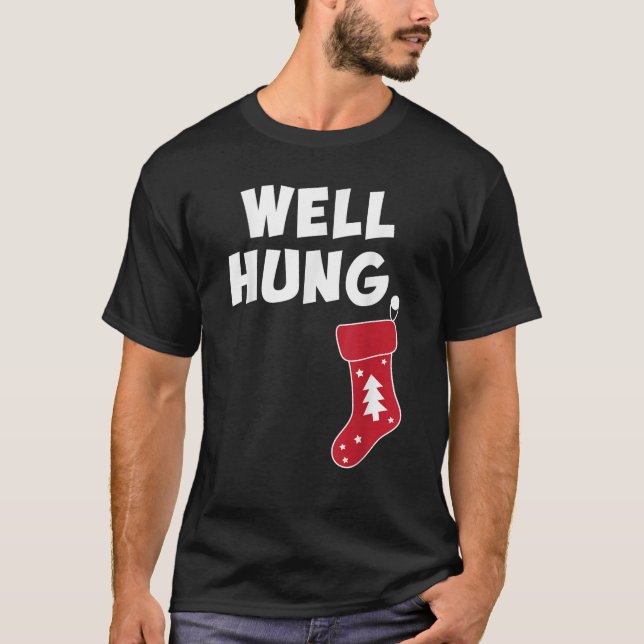 Funny Dirty jul Stocking well Hung T Shirt (Framsida)