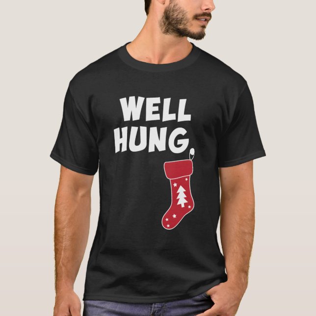 Funny Dirty jul Stocking well Hung T Shirt (Framsida)