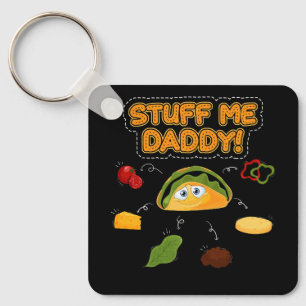 Funny Dirty Pun Saker Me pappa Naughty Taco Kawaii Nyckelring